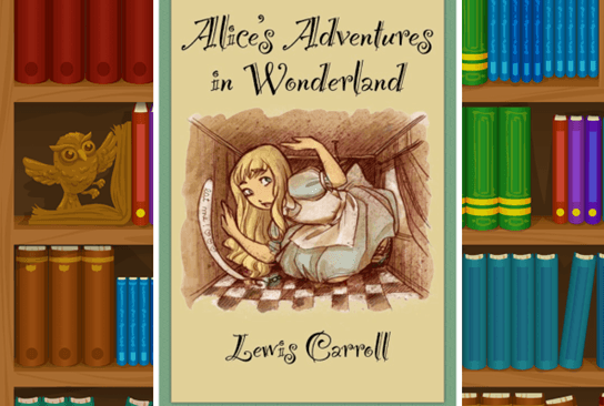 Alice's Adventures in Wonderland – Lewis Carroll